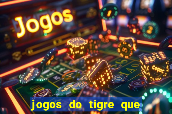 jogos do tigre que dao bonus no cadastro